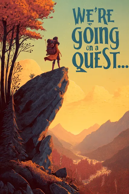 We're going on a quest...